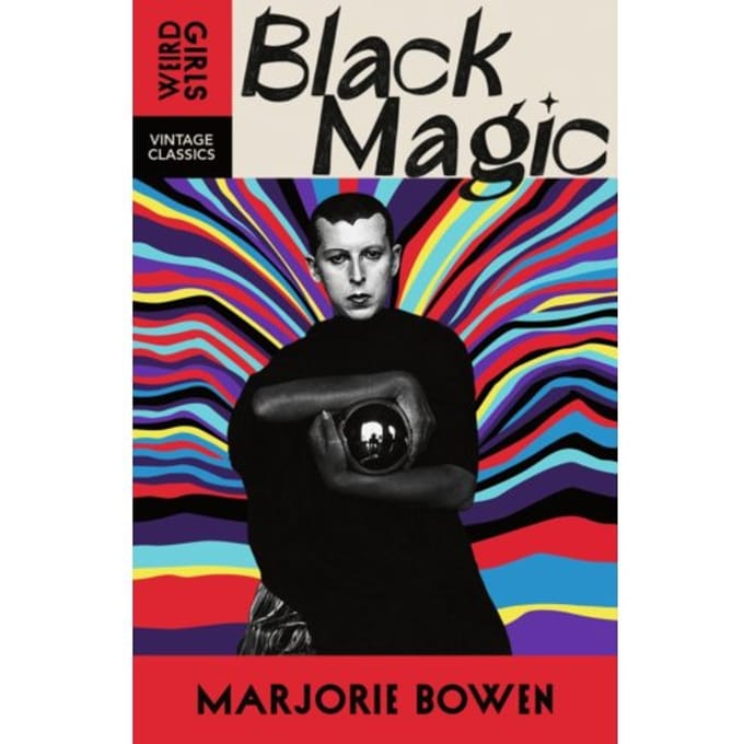 Black Magic - Weird Girls - Marjorie Bowen