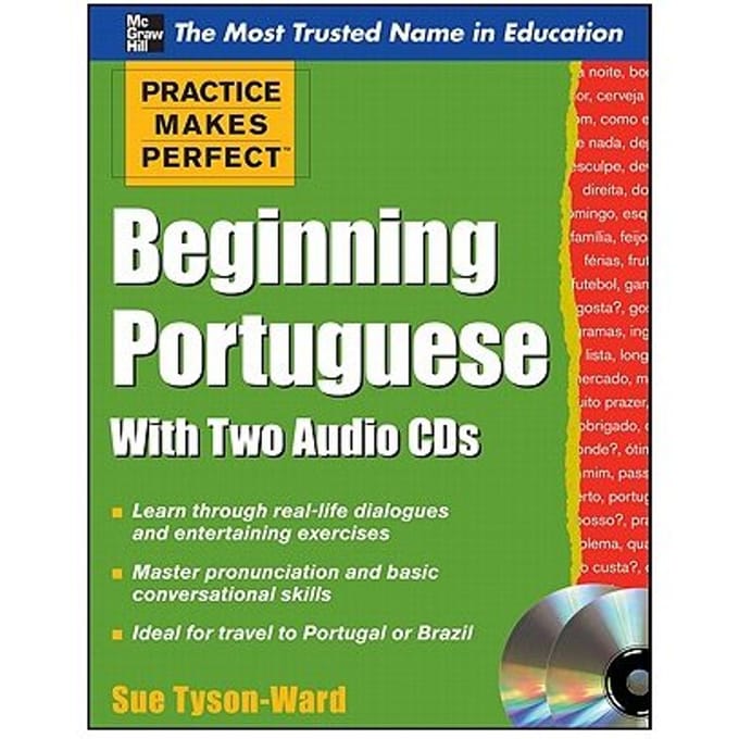 Practice Makes Perfect Beginning Portuguese With Two Audio Cds - Sue Tyson-Ward