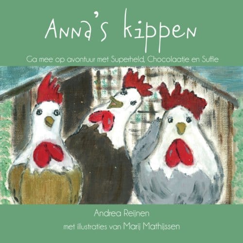 Anna's Kippen - Andrea Reijnen