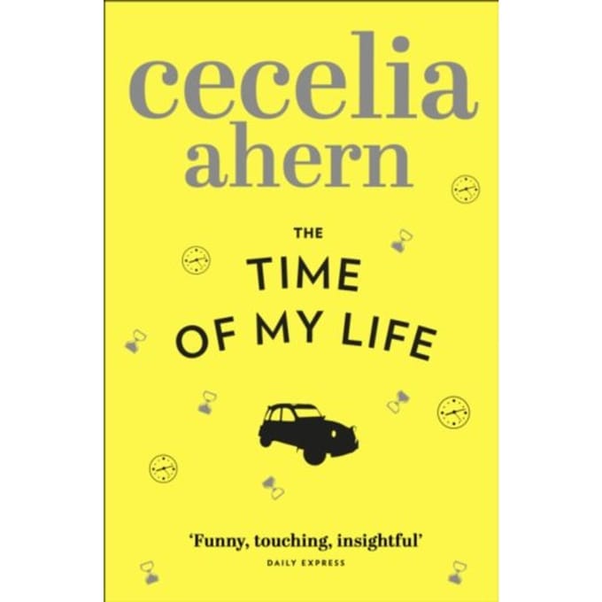 The Time Of My Life - Cecelia Ahern
