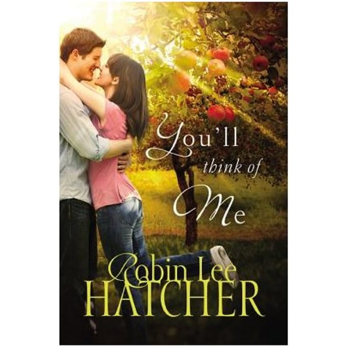You'Ll Think Of Me - Robin Lee Hatcher
