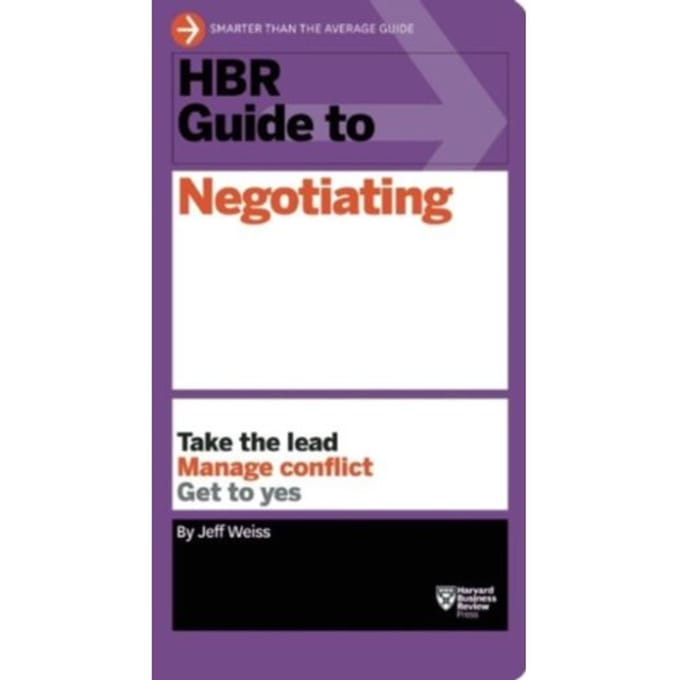 Hbr Guide To Negotiating (Hbr Guide Series) - Hbr Guide - Jeff Weiss