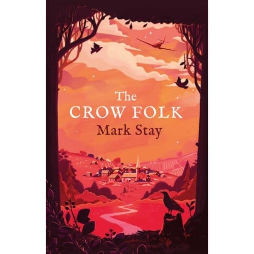The Crow Folk - Mark Stay