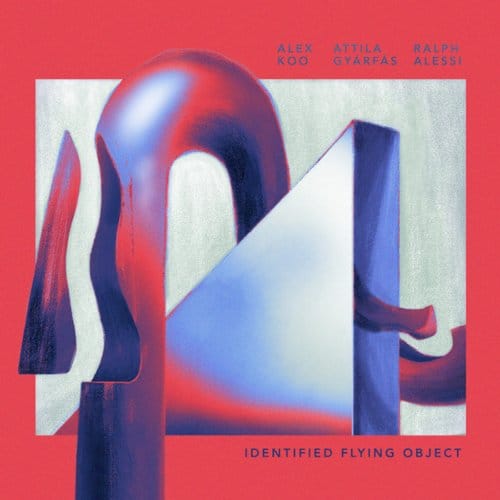 Alex Koo, Attila Gyárfás, Ralph Alessi - Identified Flying Object (CD)