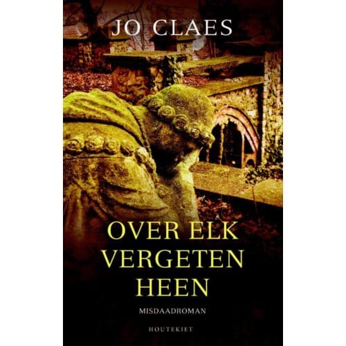 Over Elk Vergeten Heen - Jo Claes