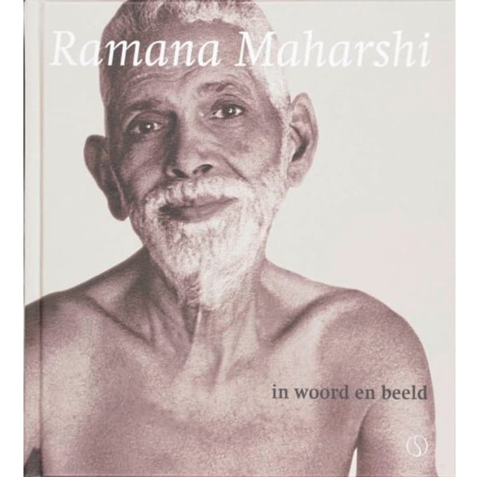 Ramana Maharshi In Woord En Beeld - Ramana Maharshi