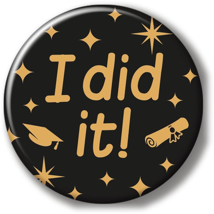 Q2P - I Did It Rozet - Geslaagd Versiering - Zwart & Goud - Feest - Buttons - Rosette