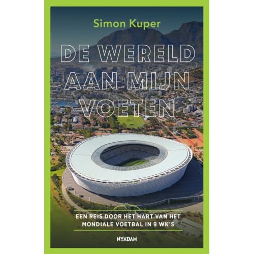 De Wereld Aan Mijn Voeten - Simon Kuper
