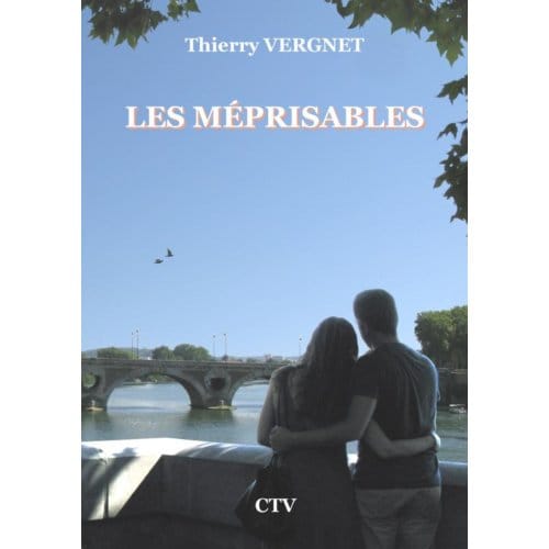 Les Méprisables - Thierry VERGNET