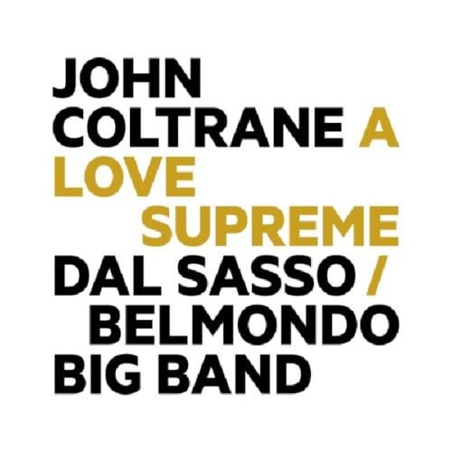 Dal Sasso / Belmondo Big Band - John Coltrane: A Love Supreme (CD)