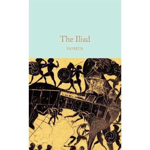 The Iliad - Macmillan Collector's Library - Homer