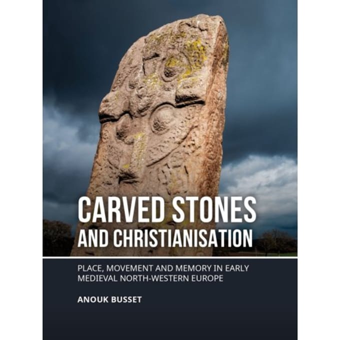 Carved Stones And Christianisation - Anouk Busset