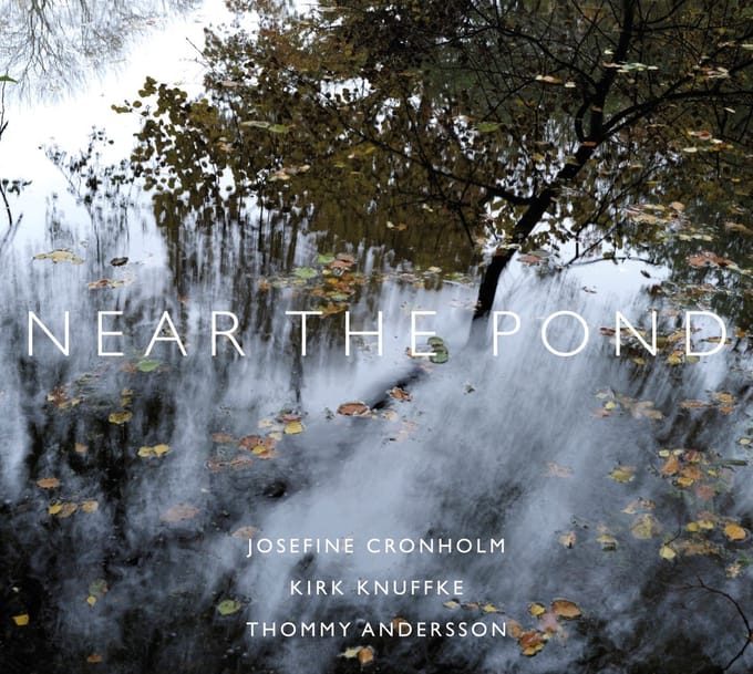 Josefine Cronholm, Kirk Knuffke & Thommy Andersson - Near The Pond (CD)