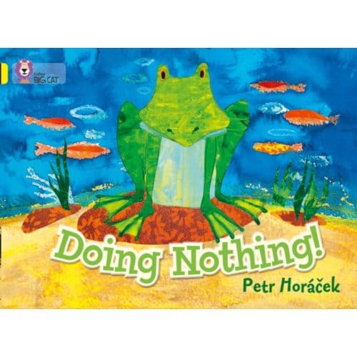 Doing Nothing - Collins Big Cat - Petr Horacek