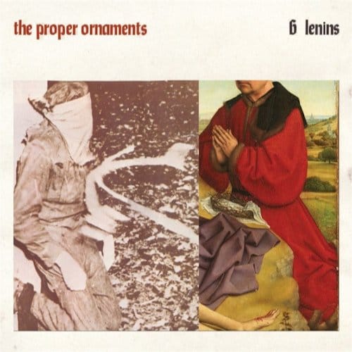 Proper Ornaments - 6 Lenins (LP)