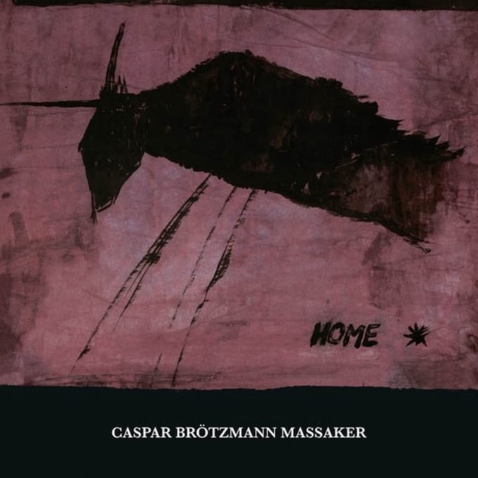 Caspar Brötzmann Massaker - Home (2 CD)