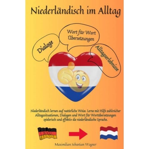 Niederländisch Im Alltag - Maximilian Sebastian Wagner