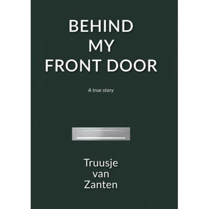Behind My Front Door - Truusje van Zanten