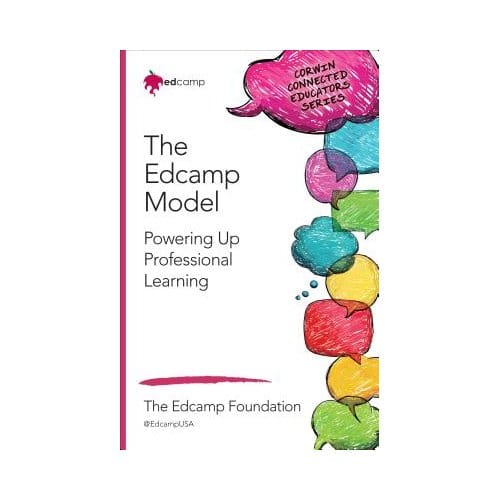 The Edcamp Model - Swanson