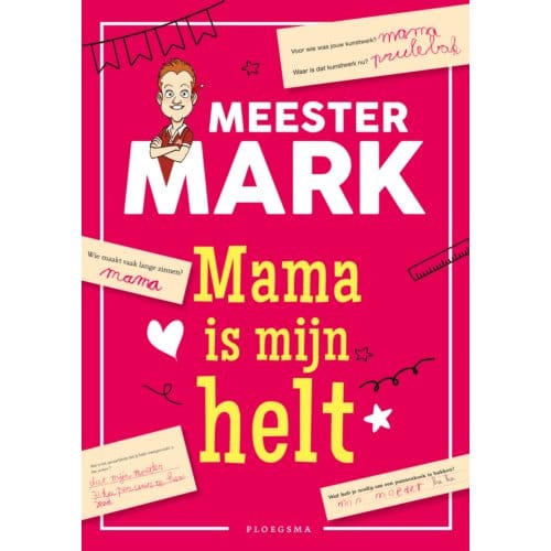 Mama Is Mijn Helt - Meester Mark - Mark Van Der Werf