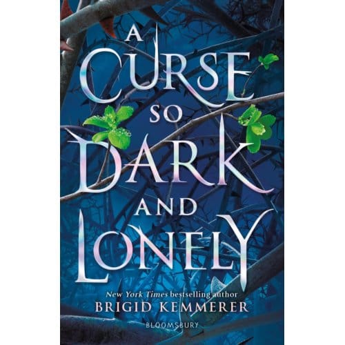 A Curse So Dark And Lonely - The Cursebreaker Series - Brigid Kemmerer
