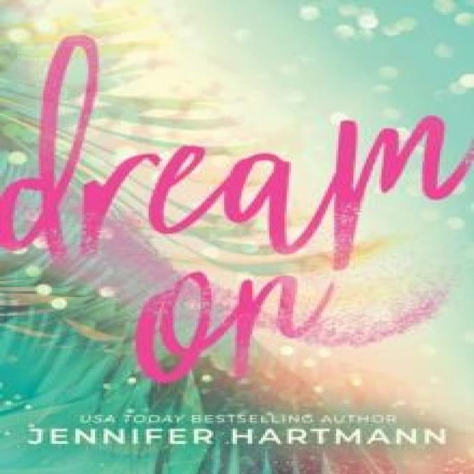 Dream On door Jennifer Hartmann Paperback Boek 9781464247637