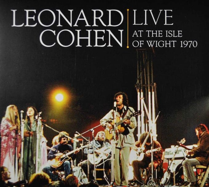 Leonard Cohen Live At The Isle Of Wight 1970 - Leonard Cohen