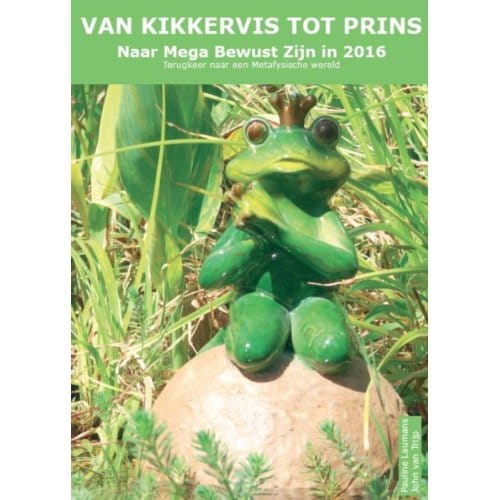 Van Kikkervis Tot Prins - P.C.M. Laumans