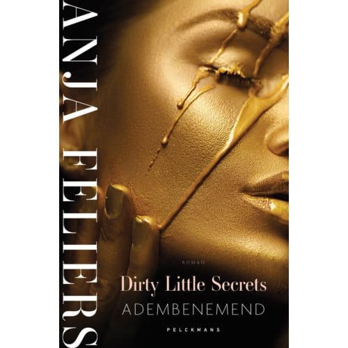 Dirty Little Secrets: Adembenemend - Pelkmans - Anja Feliers