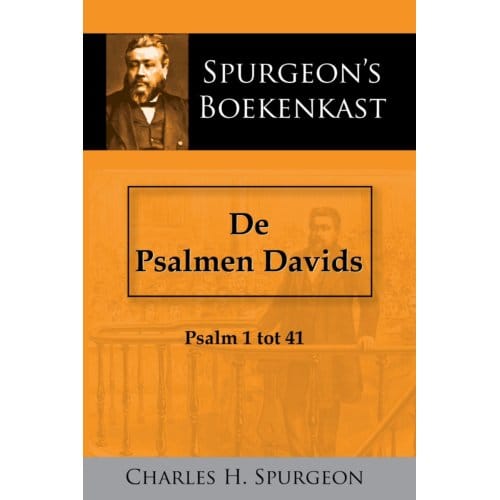 De Psalmen Davids 1 - C.H. Spurgeon