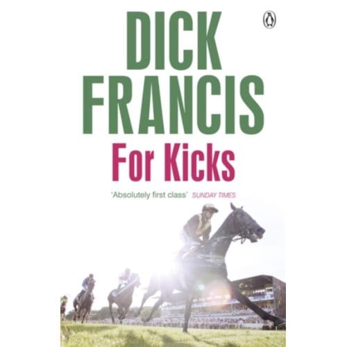 For Kicks - Francis Thriller - Dick Francis