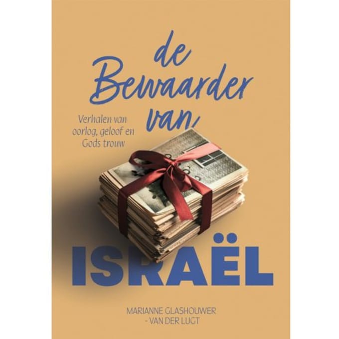 De Bewaarder Van Israël - Marianne Glashouwer-van der Lugt