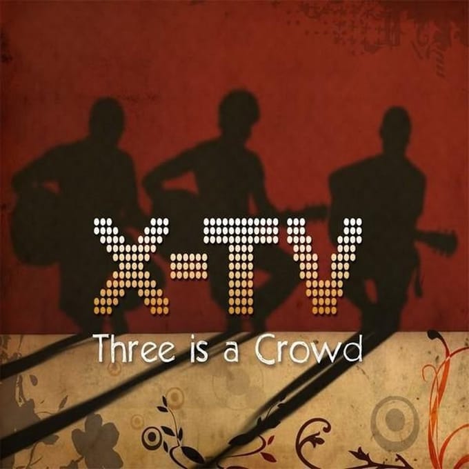 X-TV - Three Is A Crowd (CD)