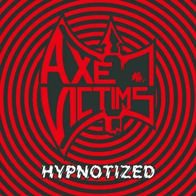 Axe Victims - Hypnotized (LP)