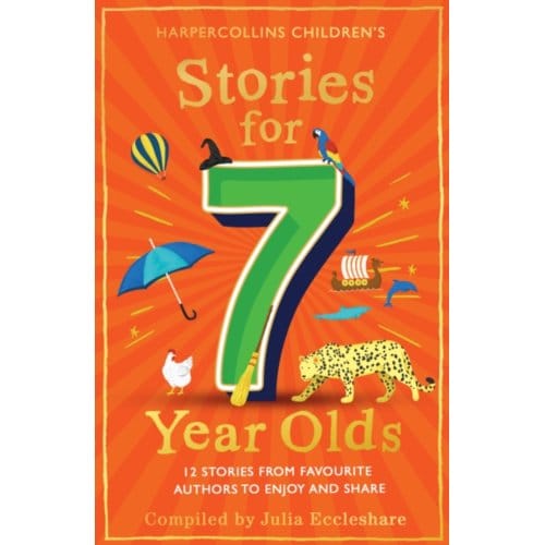 Stories For 7 Year Olds - Julia Eccleshare