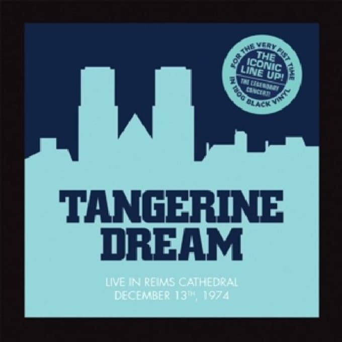 Live At The Reims Cathedral 1974 - Tangerine Dream