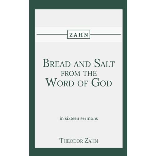 Bread And Salt From The Word Of God - Theodor Zahn