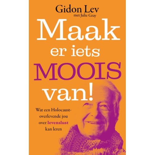 Maak Er Iets Moois Van! - Gidon Lev