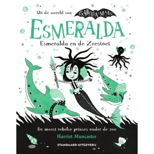 Esmeralda En De Zeestoet - Esmeralda - Harriet Muncaster