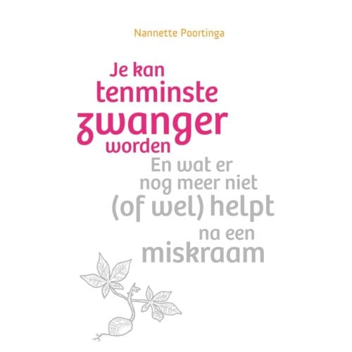 Je Kan Tenminste Zwanger Worden - Nannette Poortinga