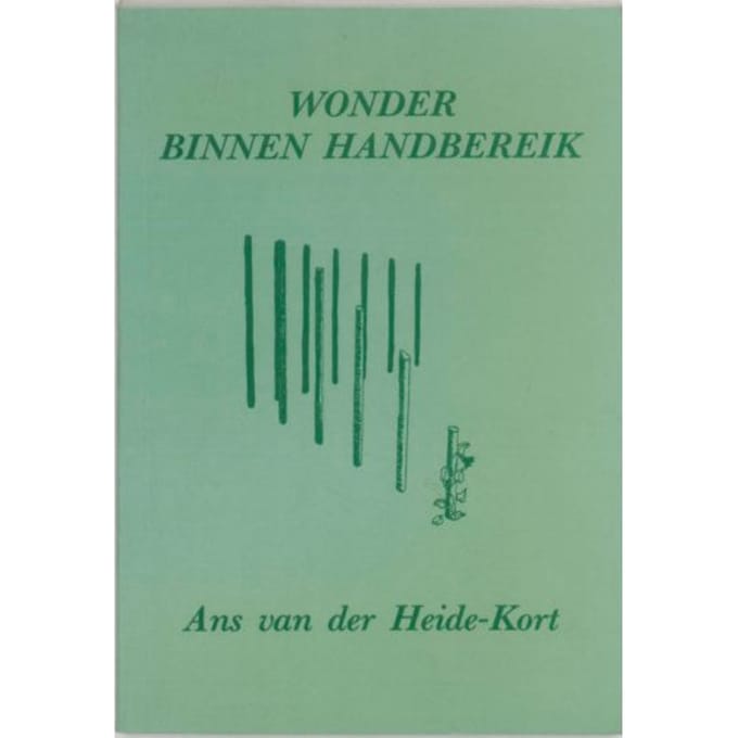 Wonder Binnen Handbereik - A. van der Heide-Kort