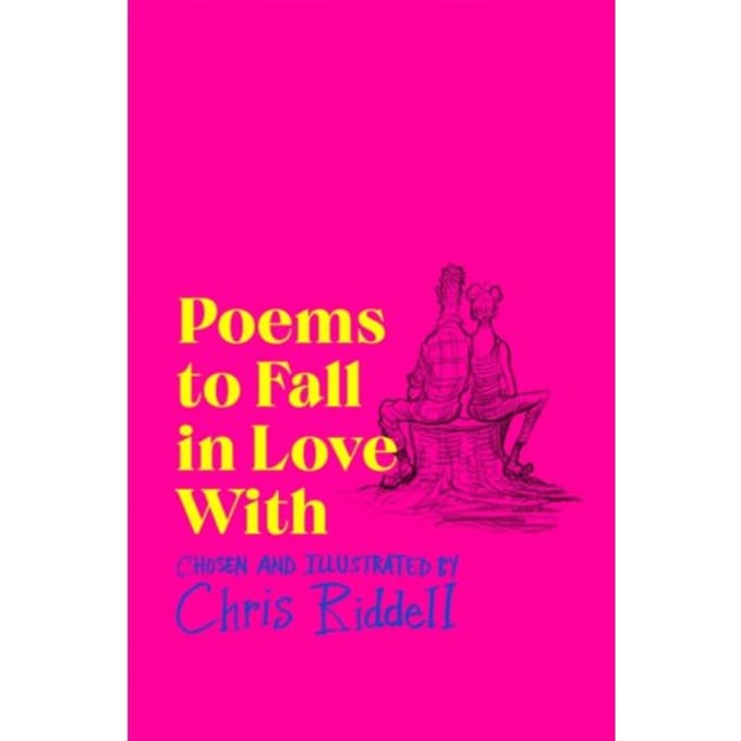 Poems To Fall In Love With - Chris Riddell