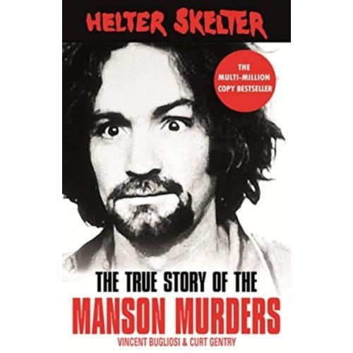 Helter Skelter - Vincent Bugliosi