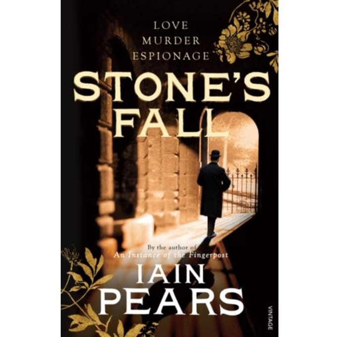 Stone's Fall - Iain Pears