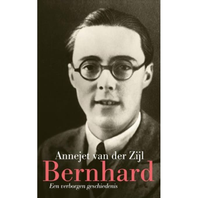 Bernhard - Annejet van der Zijl