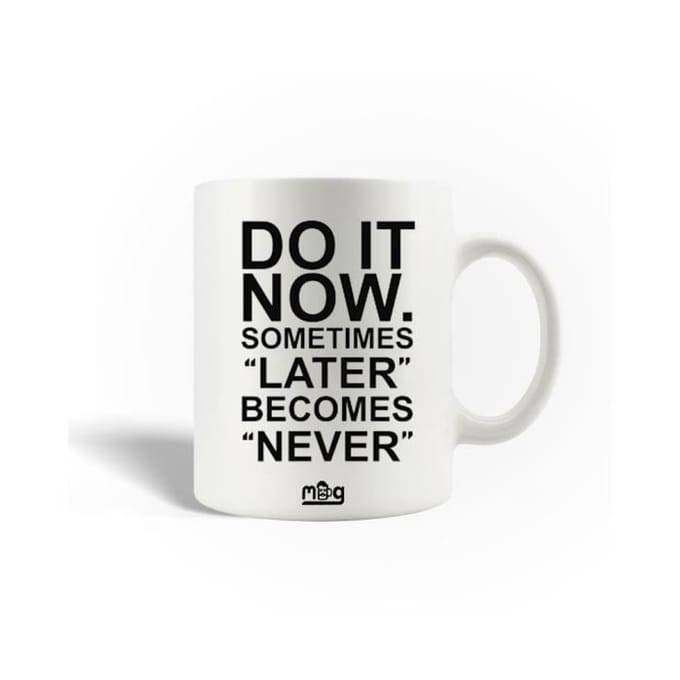 Mug en Céramique - MANIACASE - Citation 'Do it now' - 30cl - Compatible lave-vaisselle - Blanc