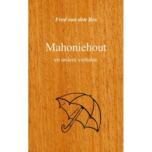 Mahoniehout - Fred van den Bos