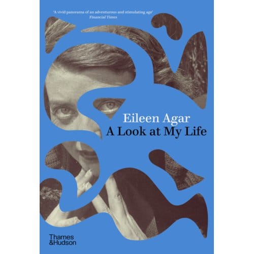 A Look At My Life - Eileen Agar