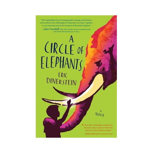 A Circle Of Elephants - Eric Dinerstein