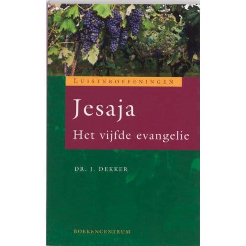 Jesaja - Luisteroefeningen - Jaap Dekker